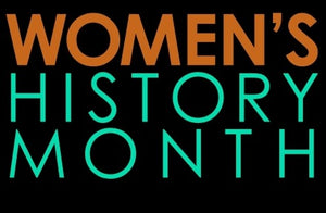 March is Women's History Month!